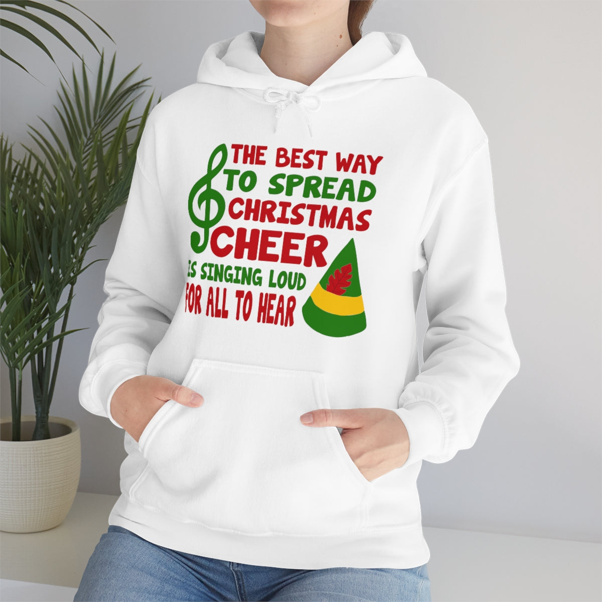 The Best Way to Spread Christmas Cheer is Singing Loud for All to Hear Hoodie Unisex Heavy Blend in Grey or White Sizes S-5XL