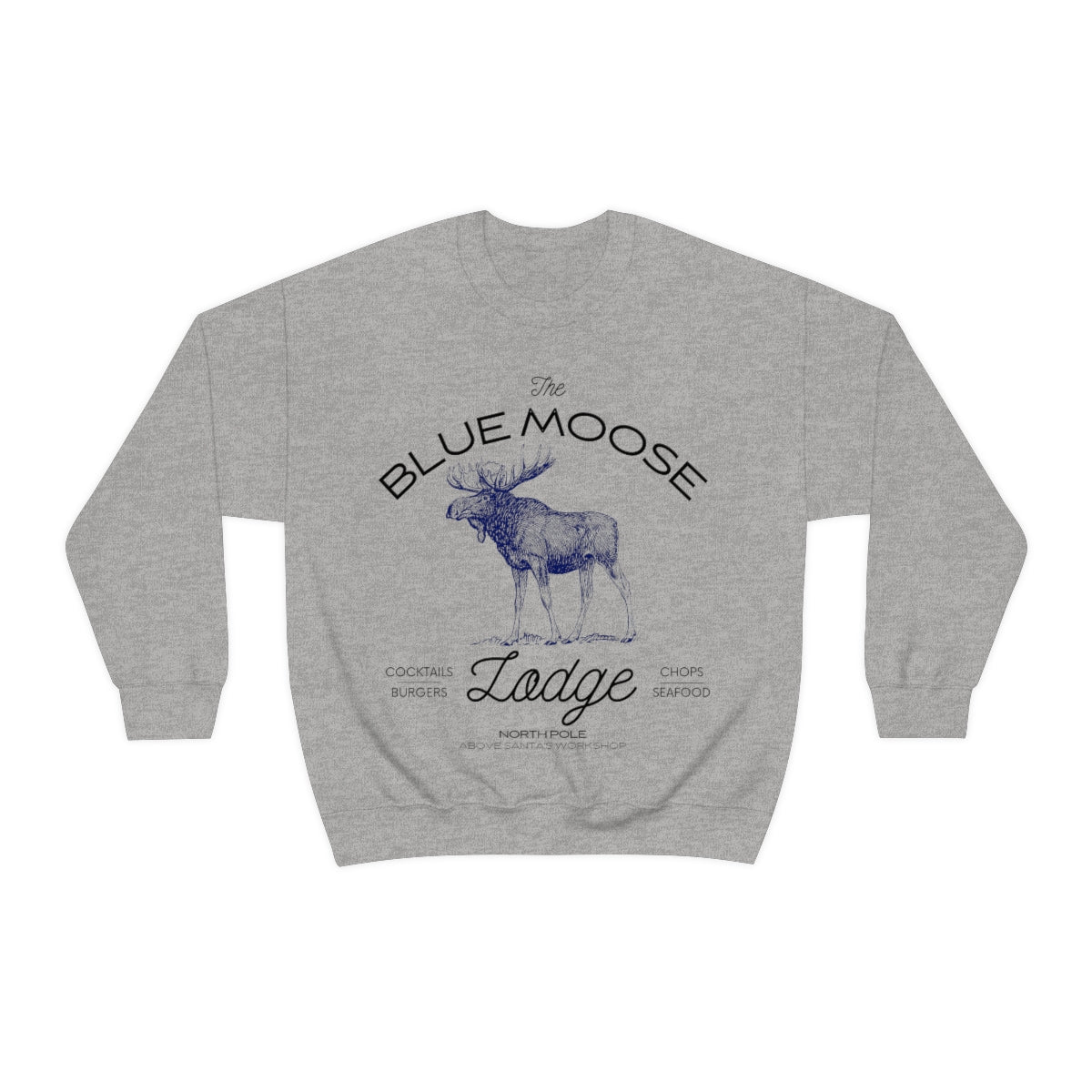 The Blue Moose Lodge Holiday Sweatshirt Available in Black, Grey and White Unisex sizes S-3XL