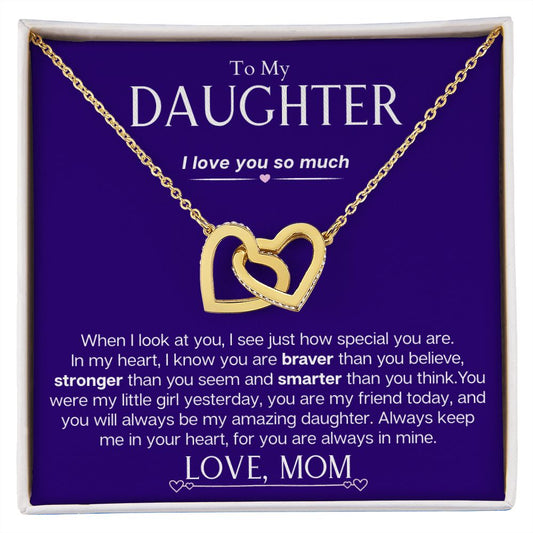 Daughter from Mom - I love you so much