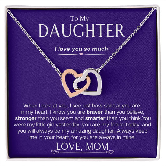Daughter from Mom - I love you so much