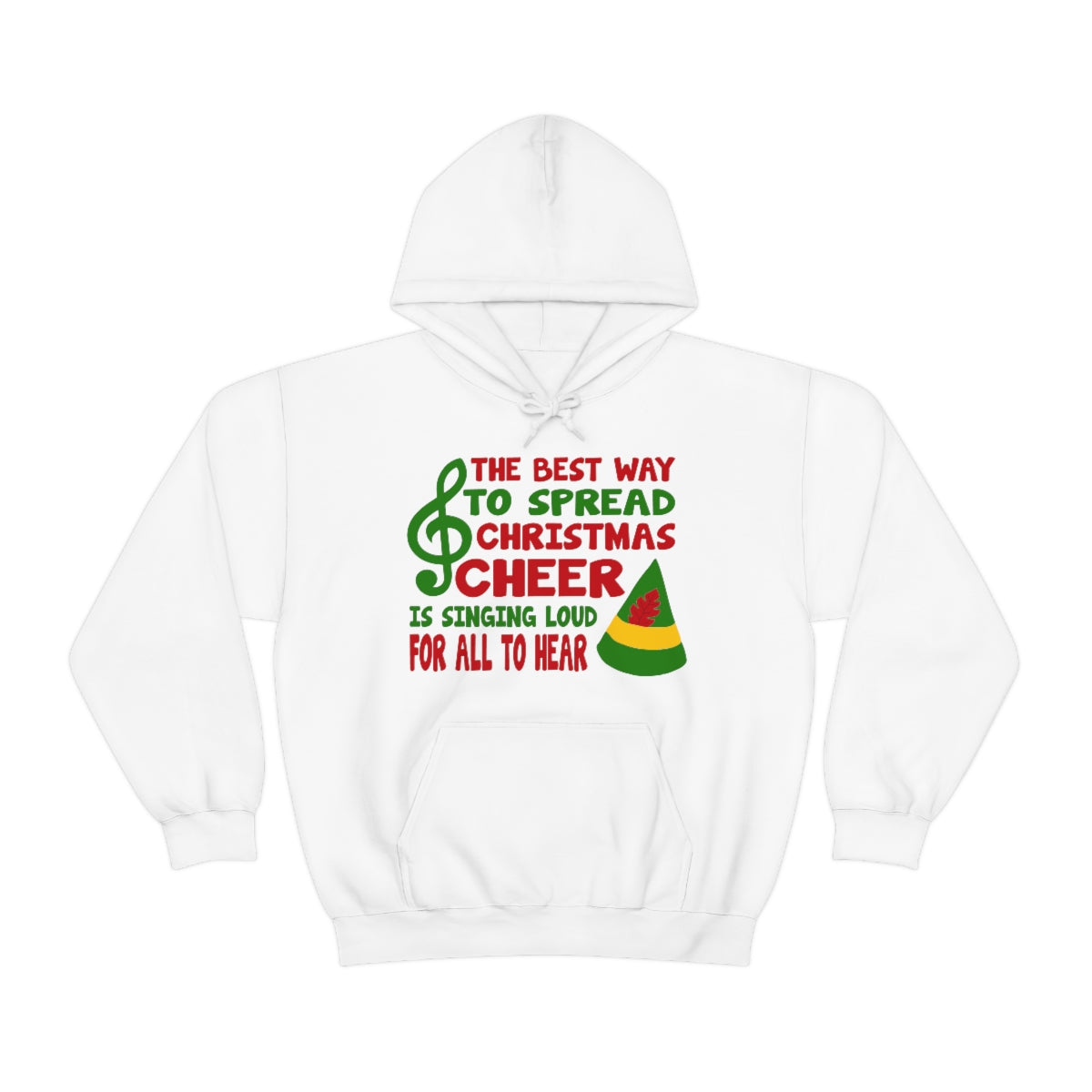 The Best Way to Spread Christmas Cheer is Singing Loud for All to Hear Hoodie Unisex Heavy Blend in Grey or White Sizes S-5XL